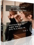 Domestic Abuse Dynamics Vol. I